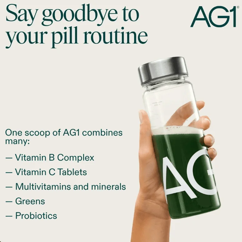 AG1 ad headlined Say goodbye to your pill routine, listing what one scoop combines: vitamin B complex, vitamin C, multivitamins and minerals, greens, probiotics