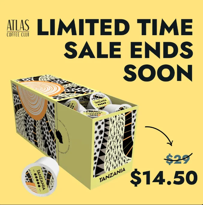 Atlas Coffee Club sale ad: a box of Tanzania coffee pods with $29 struck through to $14.50 under a Limited Time Sale Ends Soon headline